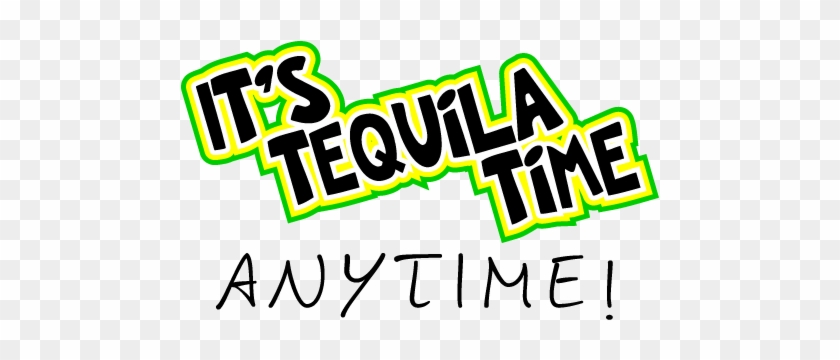 Hello Houston It's Tequila Time It's 5 O'clock Somewhere - Tequila O Clock #523069