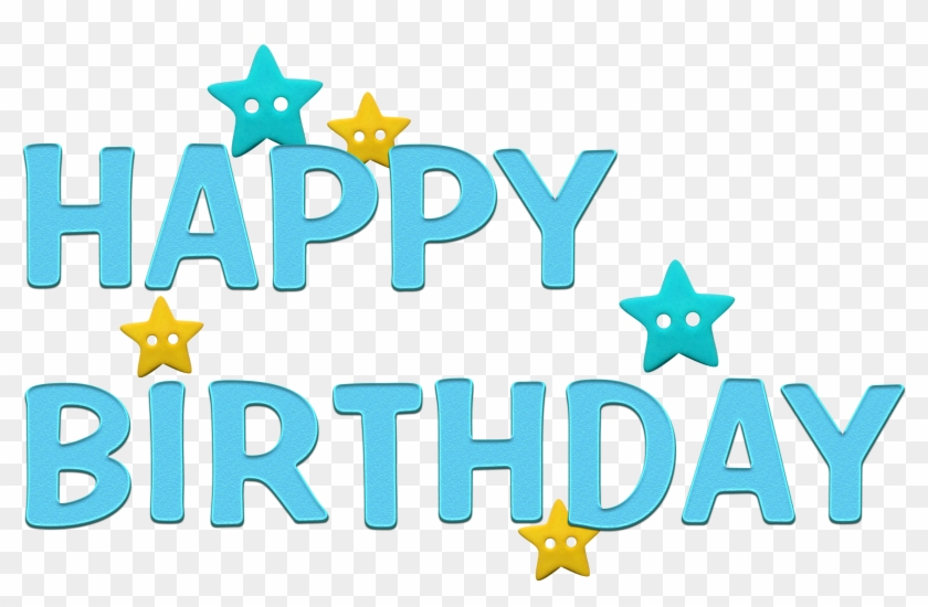 Happy Birthday Transparent Blue Png Picture - Happy Birthday Clipart Blue #524935