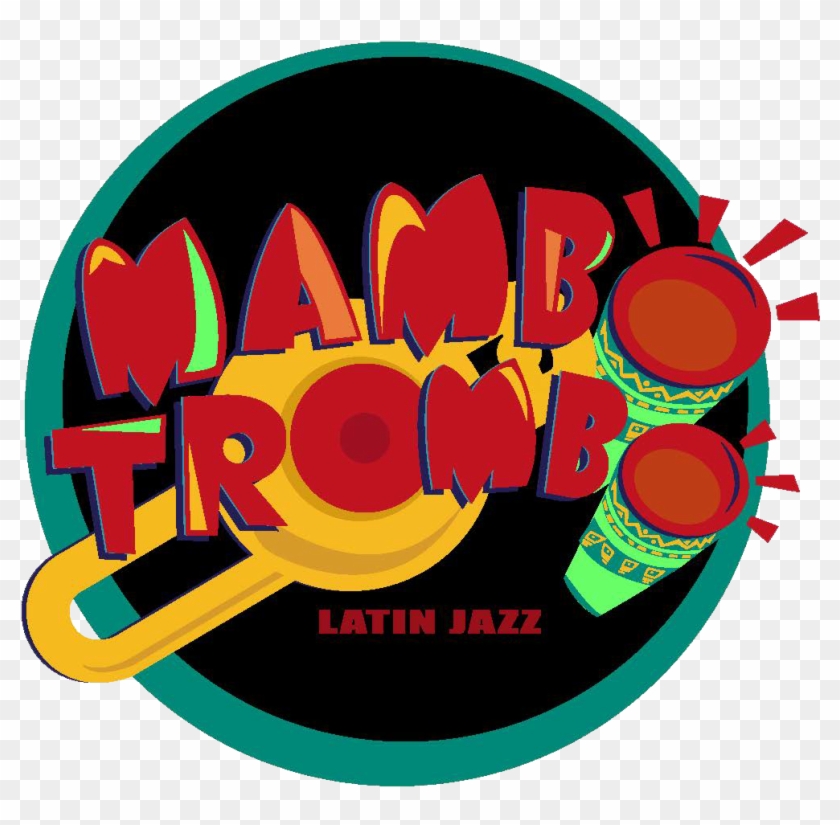 Mambo Trombo Is Latin Music All The Way - Musician #528361