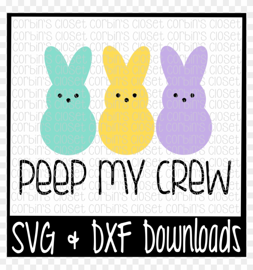 Easter Svg * Peep My Crew * Easter * Bunny Cut File - Don T Make Me Use My Teacher Voice Svg #535745