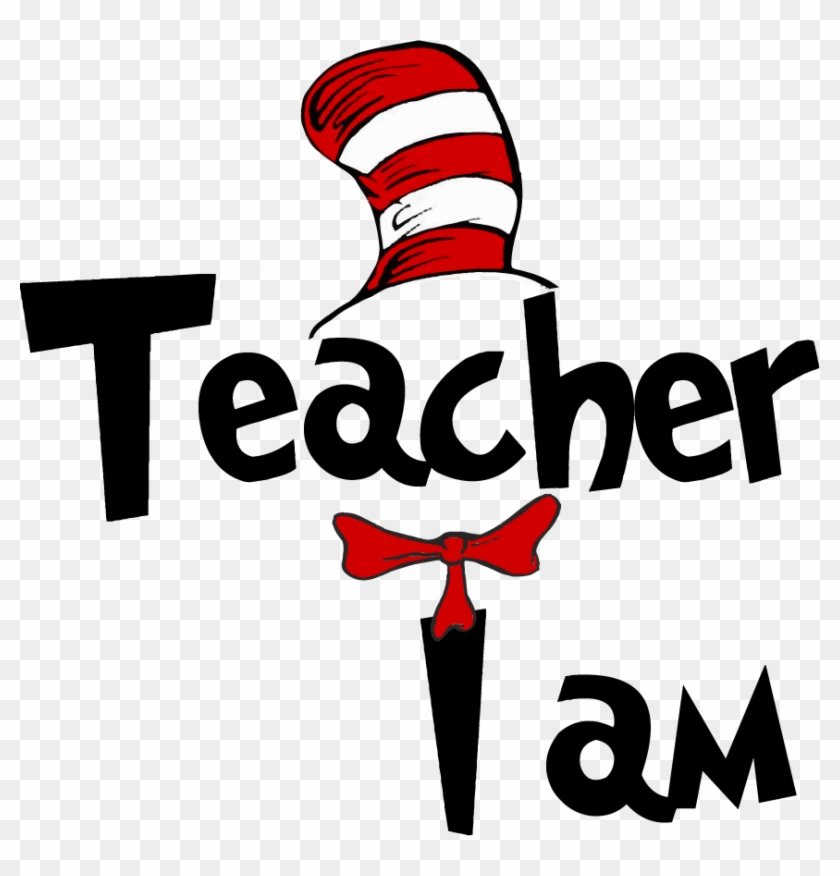 Download Seuss Reading Across America Day Transfers - Teacher I Am Svg - Free Transparent PNG Clipart ...