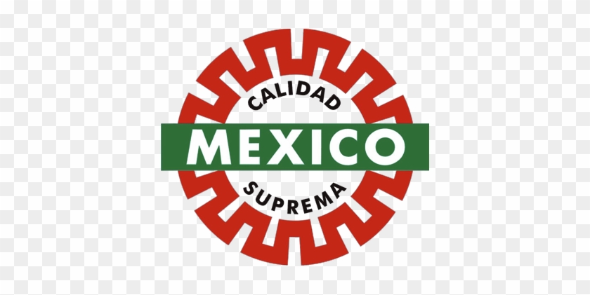 Calidad Mexicana - Mexico Calidad Suprema #537378