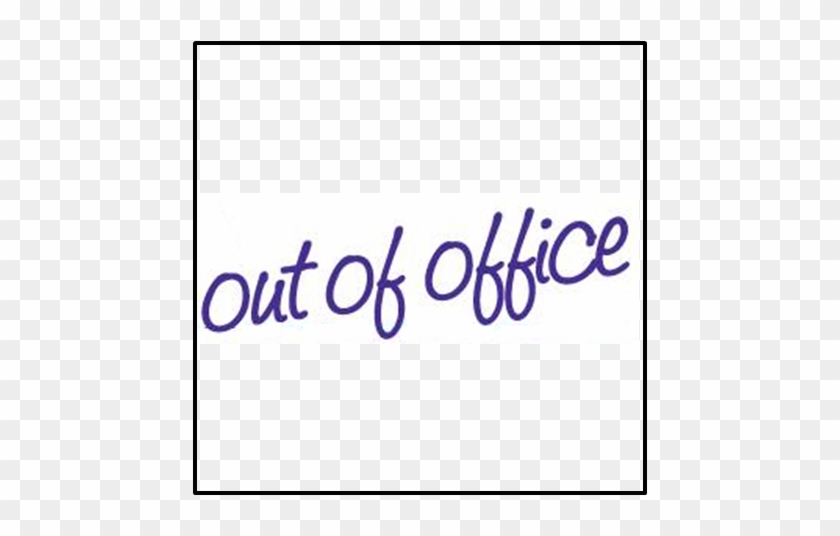 Microsoft Office Clipart - Out Of Office Sign For Door #539217
