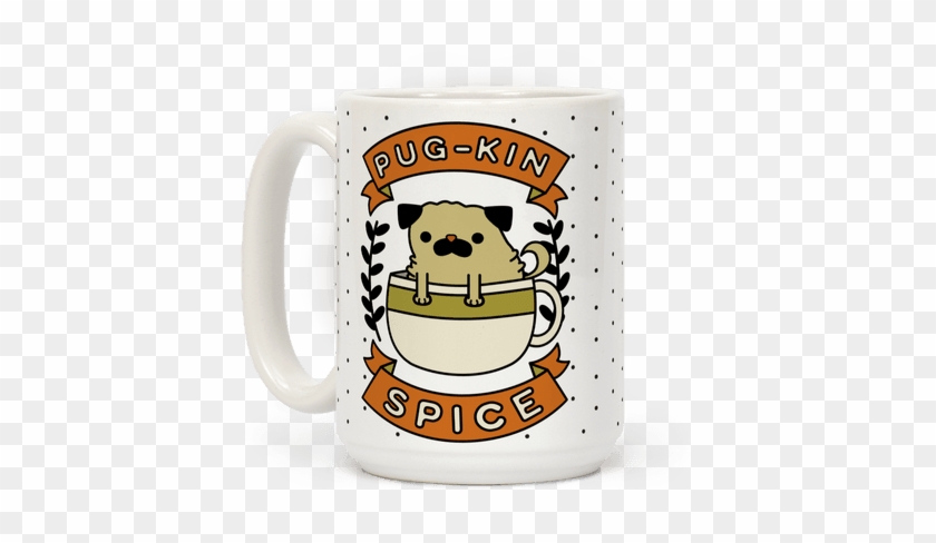 Pugkin Spice - Pugkin Spice Latte Mug #540326