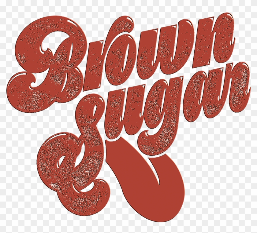 Brown Sugar - Calligraphy #541059