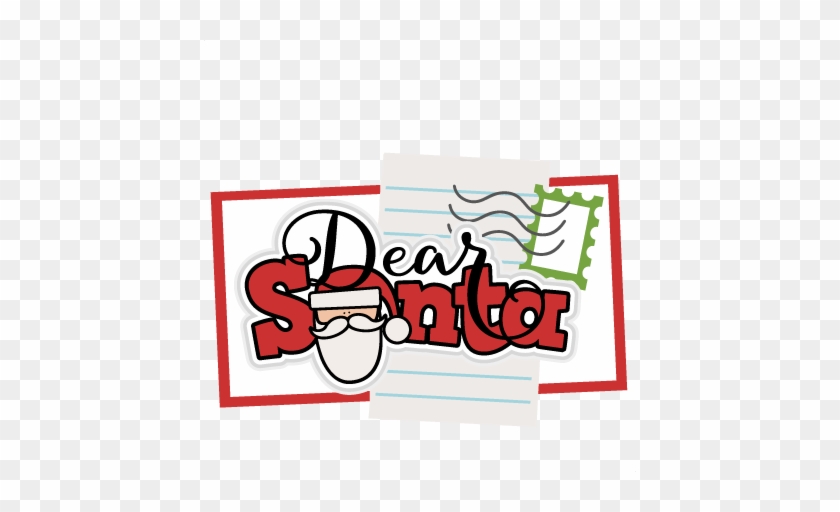 Dear Santa Title Svg Scrapbook Cut File Cute Clipart - Scalable Vector Graphics #97920