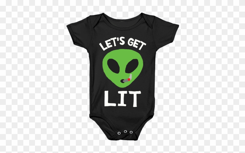 Let's Get Lit Alien Baby Onesy - Onesie #553246