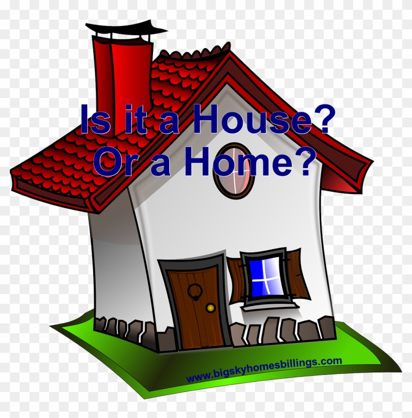 House Or Home - Home #554141