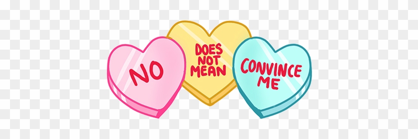 Pin Valentine Candy Hearts Clip Art - No Does Not Mean Convince Me #555233