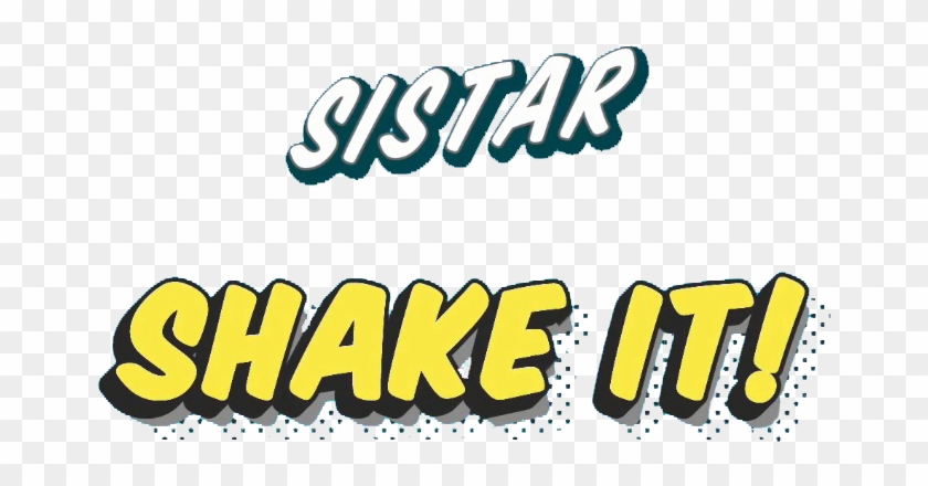 Sistar Shake It Logo 2 By Misscatievipbekah On Deviantart - Sistar Shake It Logo #555335