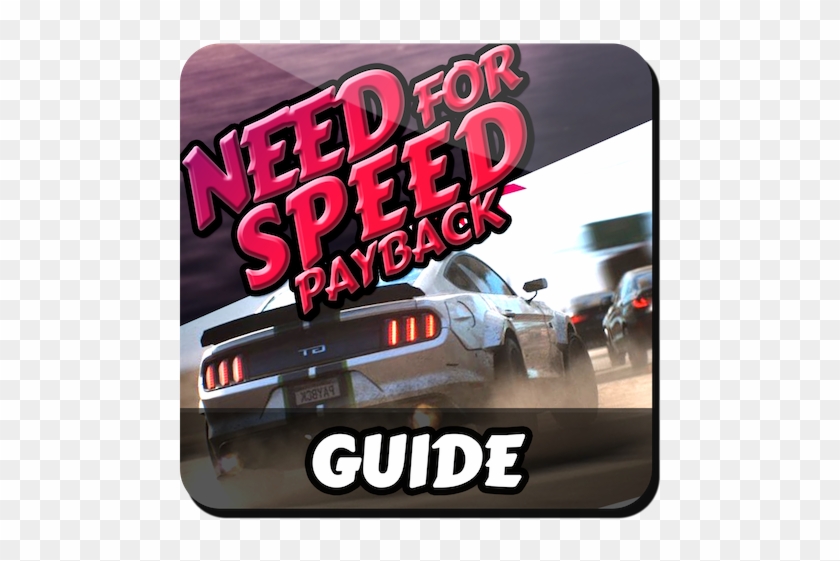 Guide For Need For Speed Payback 2017 App Free Download - Sports Car Racing #563027