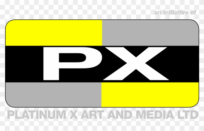 Platinum X Art And Media Limited Is A Onestop Shop - Sign #564581