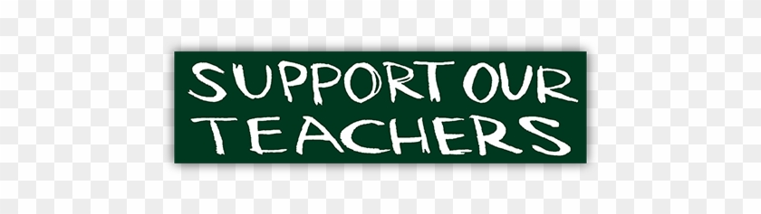 Support Our Teachers Small Bumper - Support Our Teachers #573792