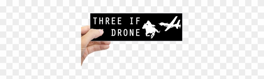 "three If By Drone" Libertarian T-shirts, Bumper Stickers, - Bumper Sticker #573860