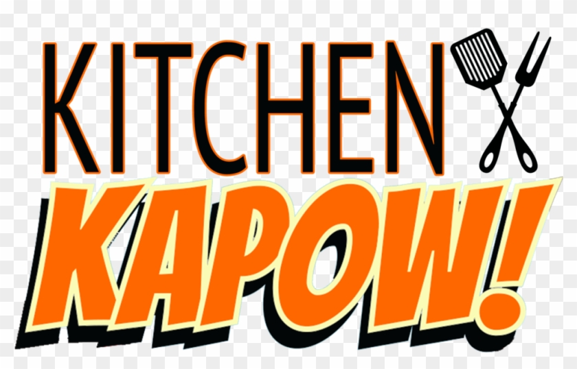 Kitchen Kapow - Kitchen Kapow #574251