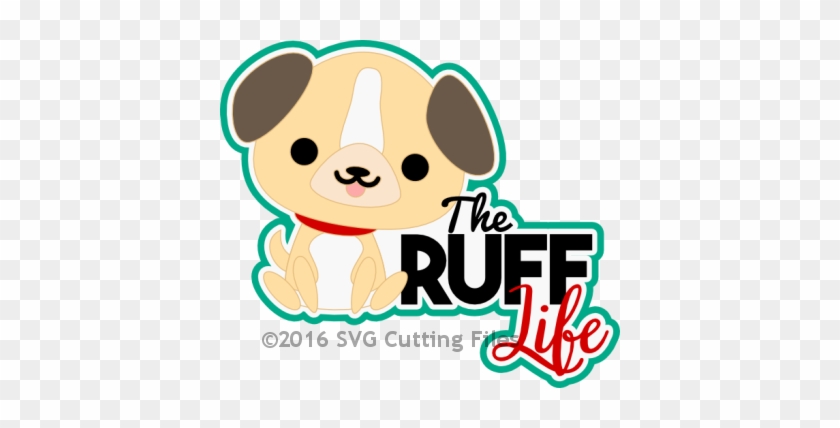 The Ruff Life - Scalable Vector Graphics #575018