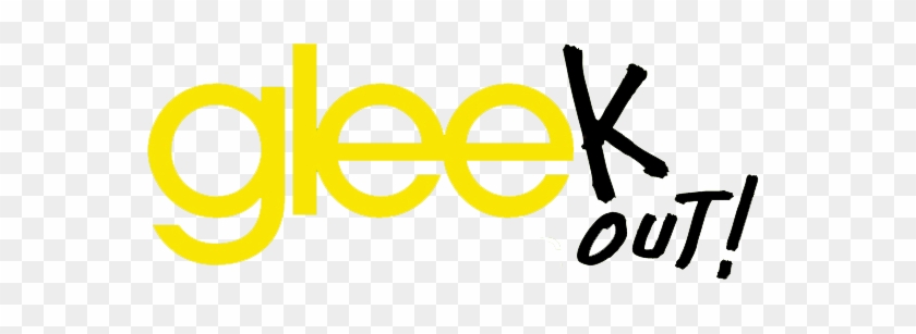 Gleek Out - Glee Gleek Out #578383