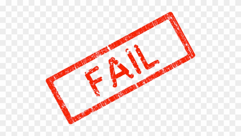 Pass Fail Clipart Pass Fail Clipart Fails Clipart - Fail Stamp Transparent #578632