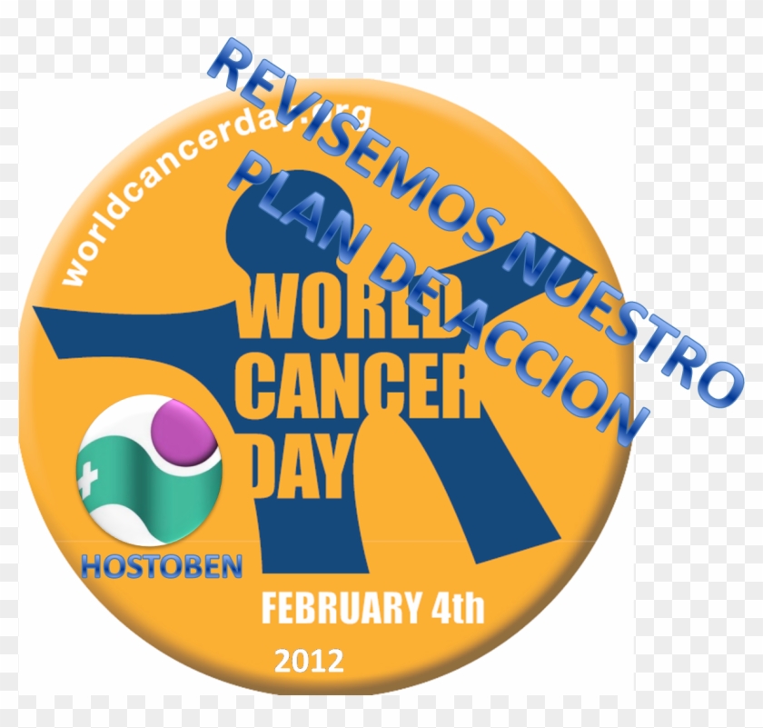 Hostoben Sigue Sus Actividades Conmemorativas Para - World Cancer Day 2011 #586570