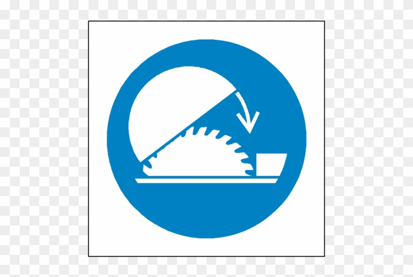 Use Saw Guard Symbol Label - Gebotsschild Schutzhaube Für Tischkreissäge Benutzen #586935