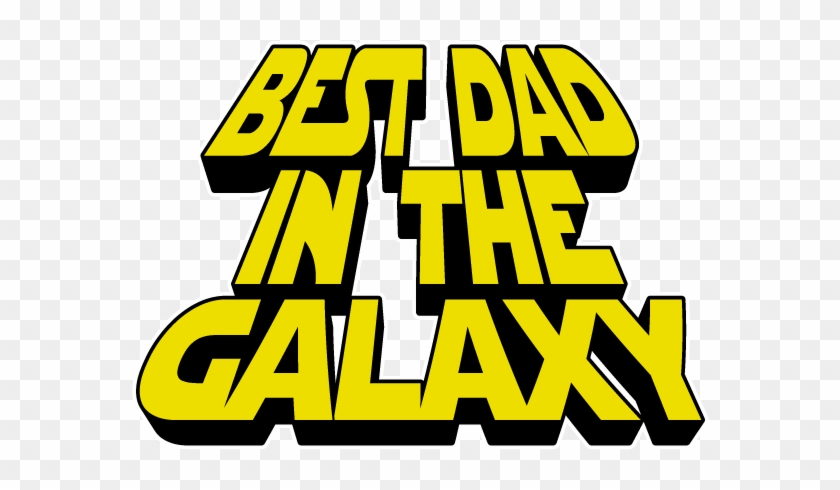 Best Dad In The Galaxy Parody Nerd Movie Geek Fathers - T-shirt #105881