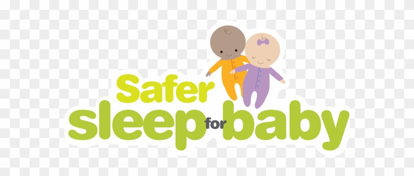Safer Sleep For Baby - Safer Sleep For Baby #590644
