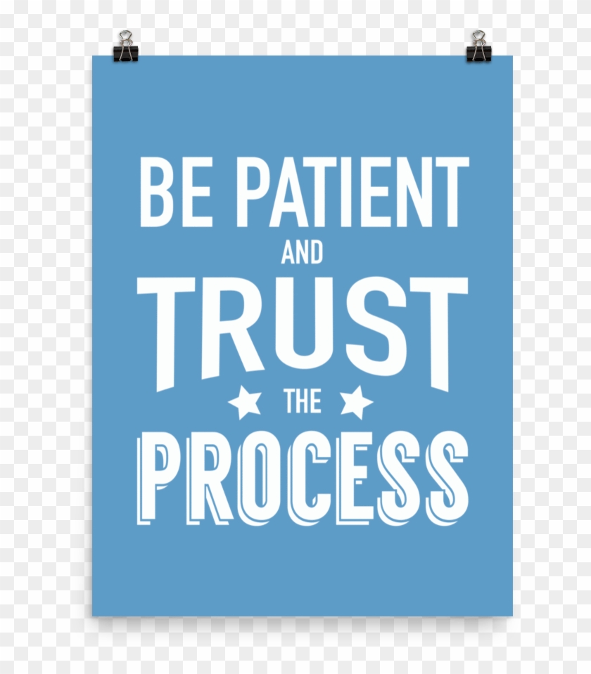 Trust The Process - Broker #591458