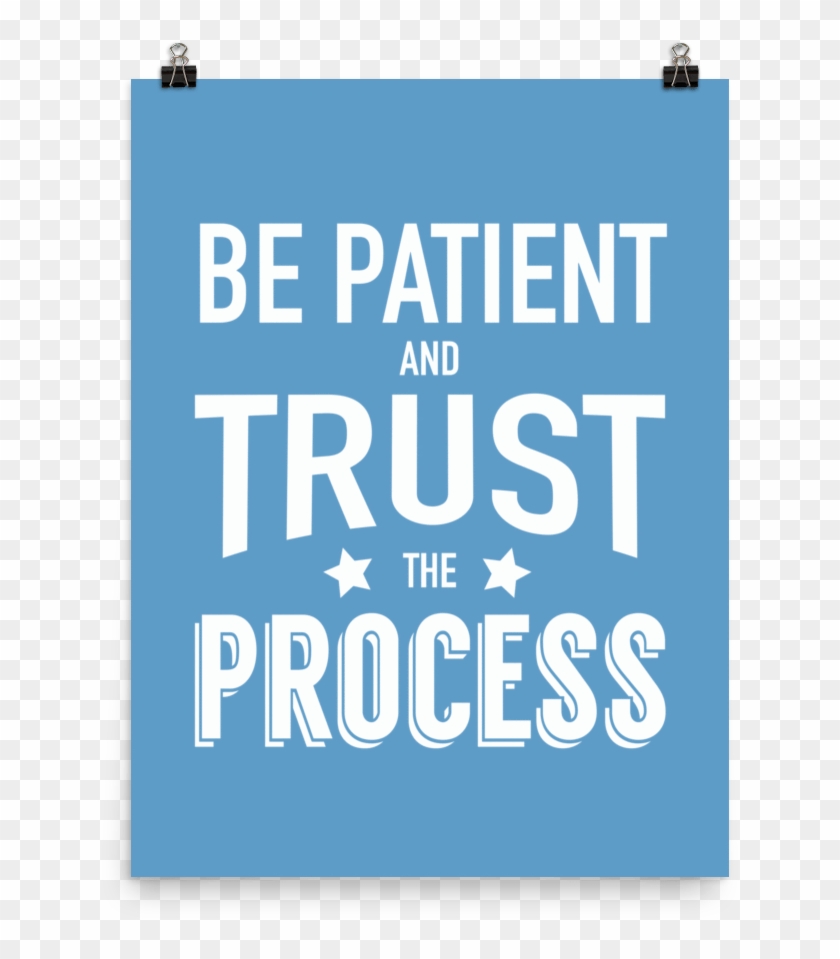 Trust The Process Transparent Transparent PNG - 360x480 - Free