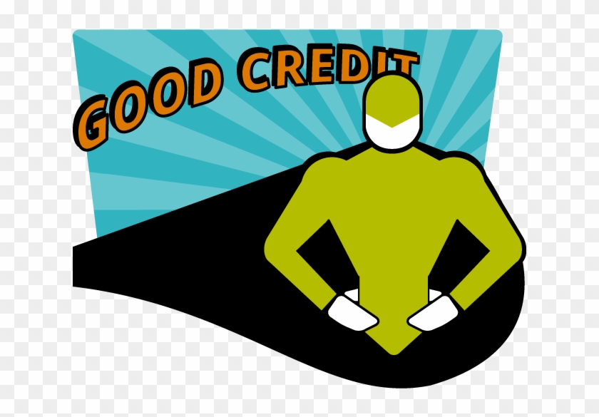 Superhero With The Title Reading Good Credit - Superhero With The Title Reading Good Credit #593285