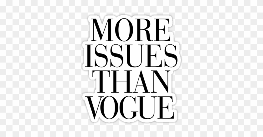 More Issues Than Vogue By Rexlambo - More Issues Than Vogue #600838