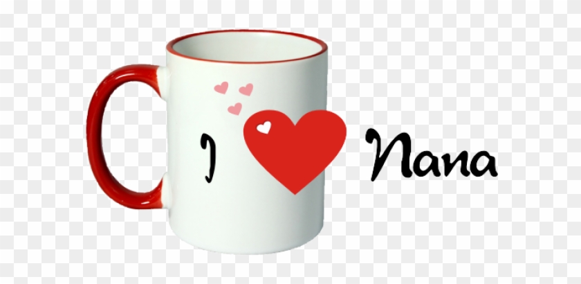 I Love Nana Red Ceramic Mug - Mug #606425