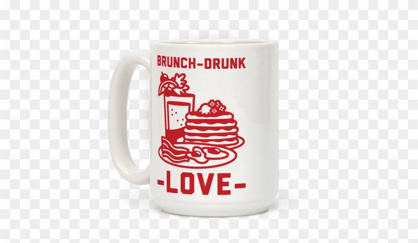 Brunch-drunk Love Coffee Mug - Brunch #606752