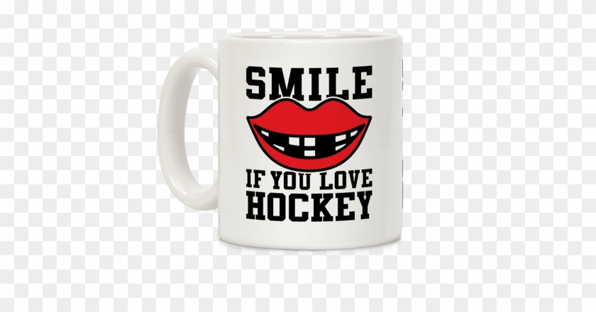 Smile If You Love Hockey Coffee Mug - Feminist Mugs #606760