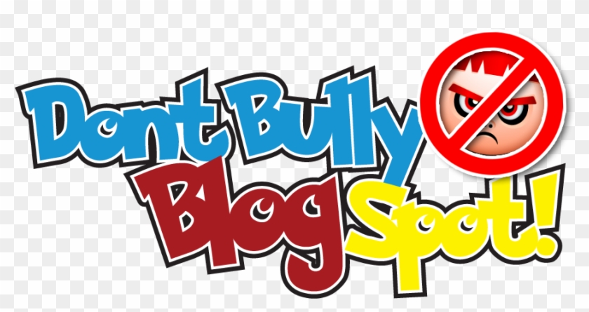 Dontbully Blogspot - Blogger #606840