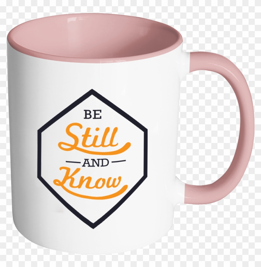 Be Still And Know Christian Jesus Religious Gift 11oz - Mug #607352
