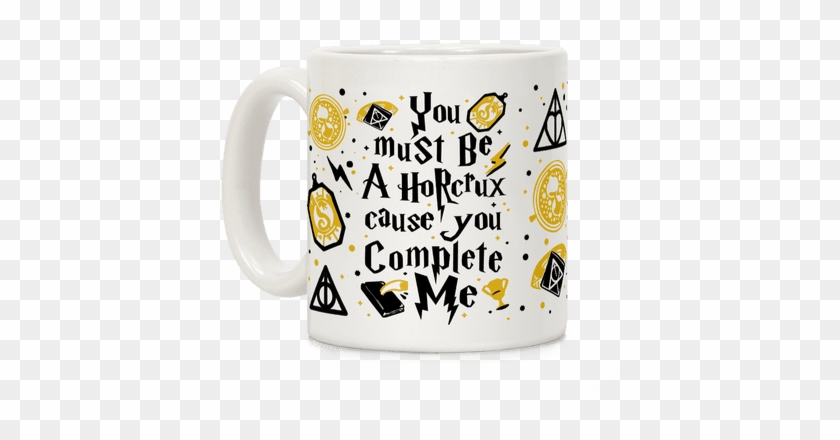 You Must Be A Horcrux Cause You Complete Me Coffee - Draco Malfoy A Very Potter #607383