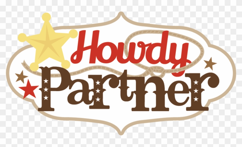 Howdy Partner Clipart #610231