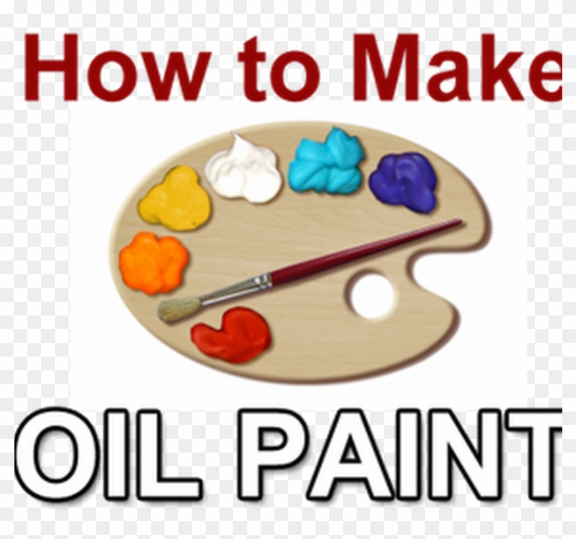 How To Make Your Own Oil Paint At Home - Make Pills #610601
