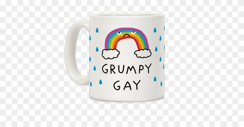 Grumpy Gay Coffee Mug - Yas Queen Mug #612822