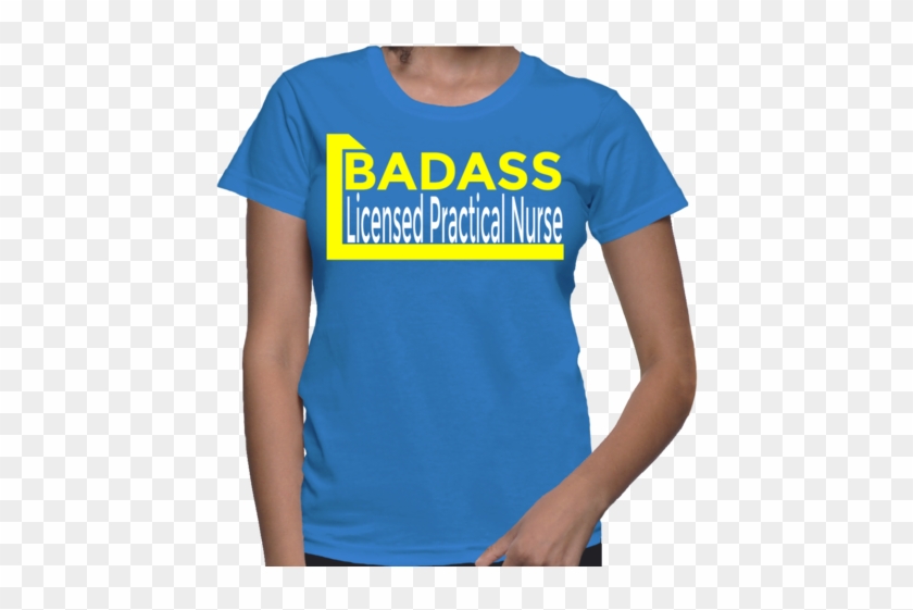 Badass Licensed Practical Nurse T-shirt - Bride With Anchor - Wedding Bridal Party Nautical Entourage #619360