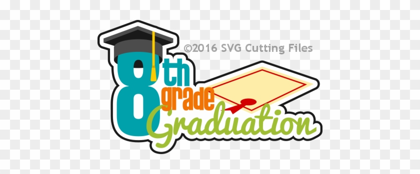 8th Grade Graduation - 8th Grade Graduation Clipart #619601