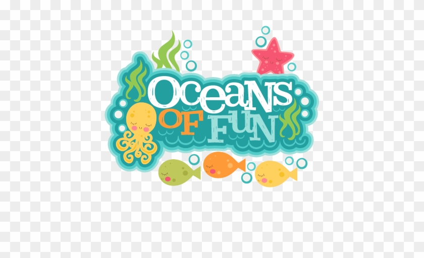 Oceans Of Fun Title Svg Scrapbook Cut File Cute Clipart - Design #619915