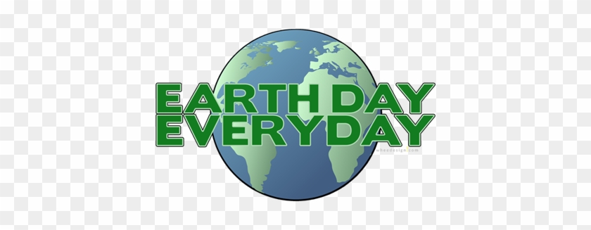 Earth Day Everyday - Earth Day Every Day #620007