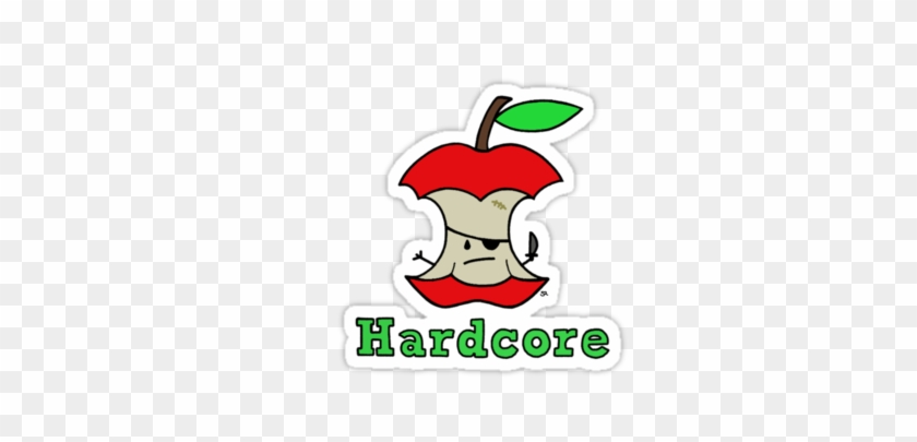 "hardcore" Stickers By Stacey Roman - Hardcore Hoodies & Sweatshirts #620102