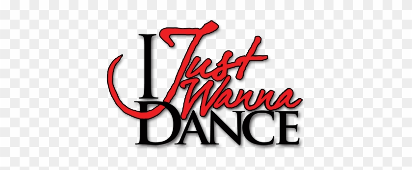 The Third Annual "i Just Wanna Dance" Is This Saturday - Just Want To Dance #621460