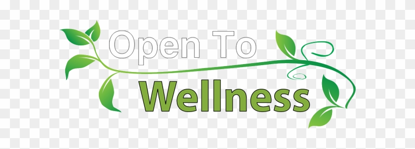 Open To Wellness - Wellness #623121