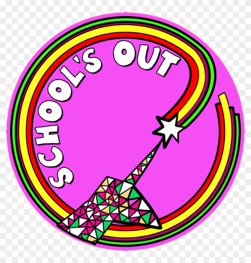 School's Out - Circle #625829