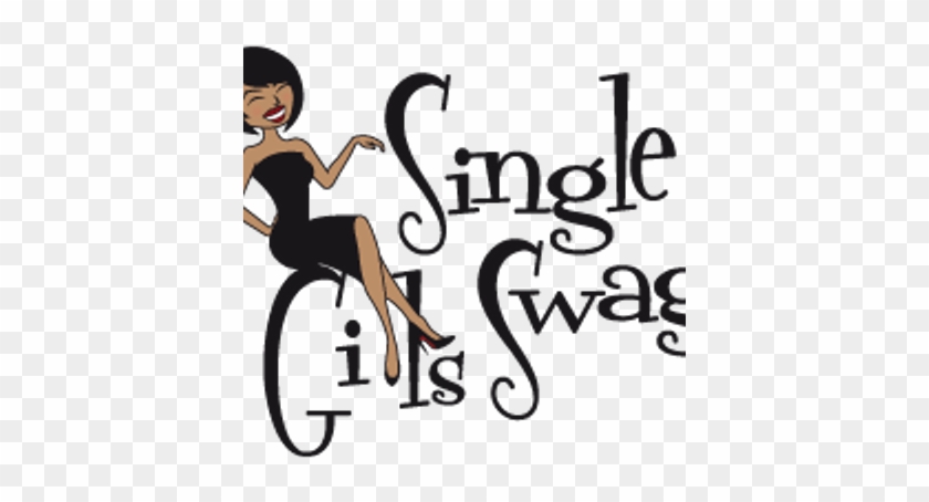 Single Girl Probs - I M Single For Girls #628290