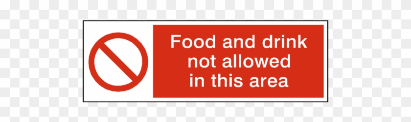 Food And Drink Not Allowed Hygiene Sign - Do Not Climb On Roof Sign #628644