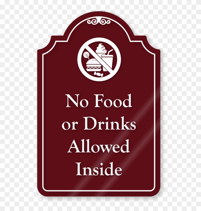 No Food Or Drinks Allowed Showcase Sign - Light #628689
